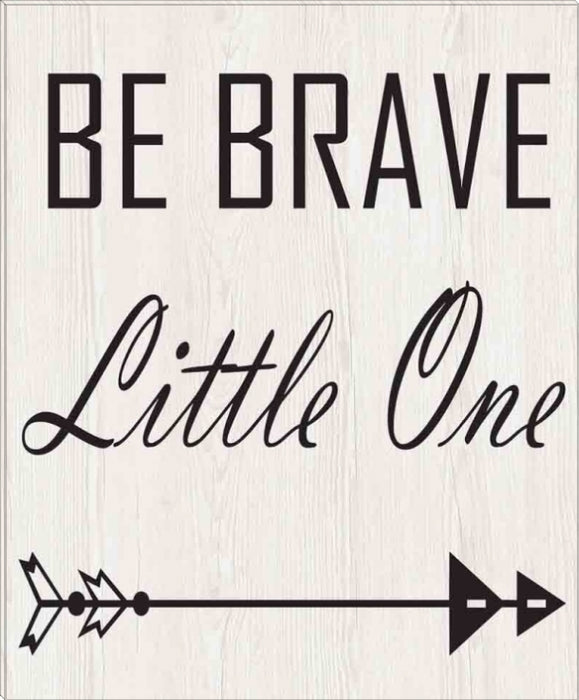 Be Brave | Inspirational Gallery Wrap Canvas Quotes | Various Sizes